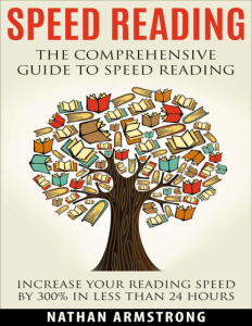 Speed Reading The Comprehensive Guide To Speed Reading (Nathan Armstrong)