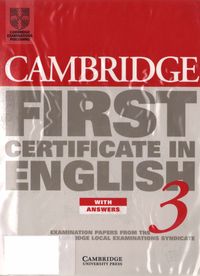 Cambridge First Certifica te in English 3