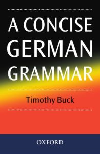 Timothy Buck A Concise German Grammar