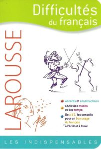 Larousse – Difficultés du français Les indispensables (Rene Lagane)