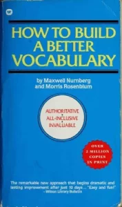 HOW TO BUILD A BETTER VOCABULARY