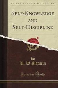 self knowledge and self discipline