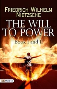 THE WILL TO POWER