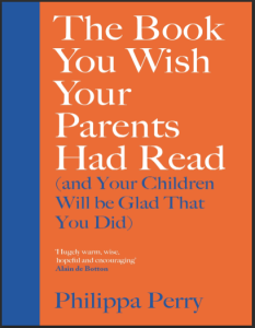 THE B OOK YOU WIS H YOUR PARENTS HAD READ