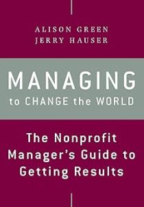 MANAGING TO CHANGE THE WORLD